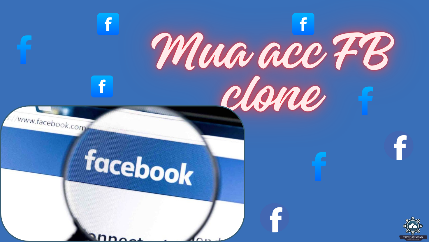 Tìm nơi bán acc Facebook uy tín, giá rẻ? TaphoaMMOVN cung cấp tài khoản clone, via, seeding chất lượng, bảo hành rõ ràng – giải pháp tối ưu cho người làm MMO, chạy quảng cáo.